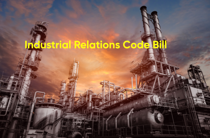 Industrial Relations Code Bill