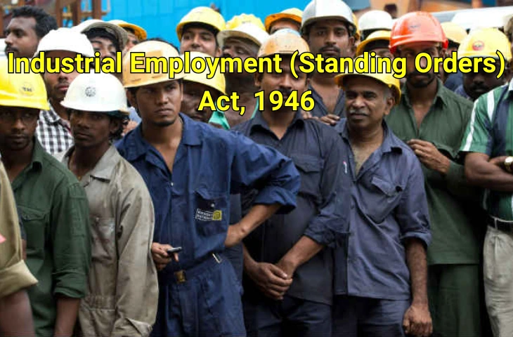 Industrial Employment (Standing Orders) Act, 1946