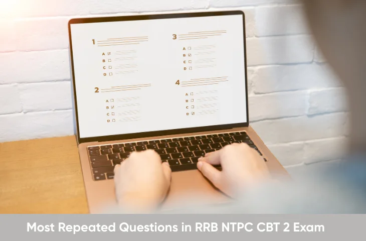 Most Repeated Questions in RRB NTPC CBT 2 Exam