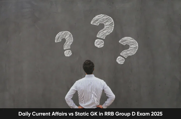 Daily Current Affairs vs Static GK