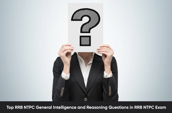 RRB NTPC General Intelligence and Reasoning Questions