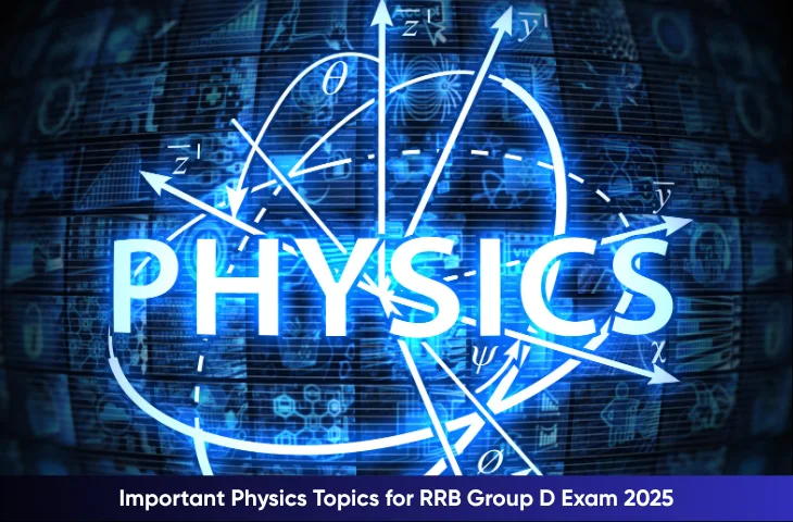 Important physics topics for RRB Group D