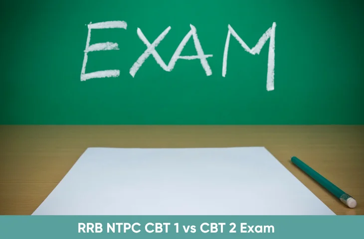 RRB NTPC CBT 1 vs CBT 2