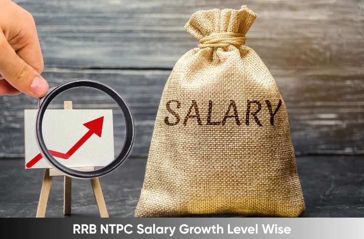 RRB NTPC Salary Growth