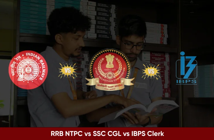 RRB NTPC vs SSC CGL vs IBPS Clerk