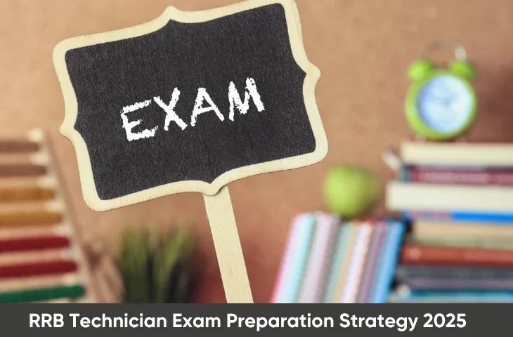 RRB Technician Exam Preparation Strategy 2025