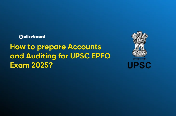 How to prepare Accounts and Auditing for UPSC EPFO Exam 2025