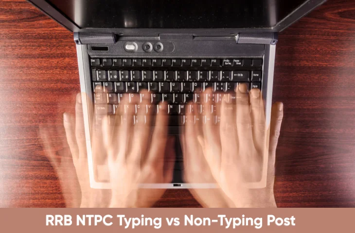 RRB NTPC Typing vs Non Typing Post