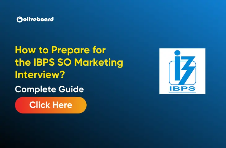 How to Prepare for the IBPS SO Marketing Interview