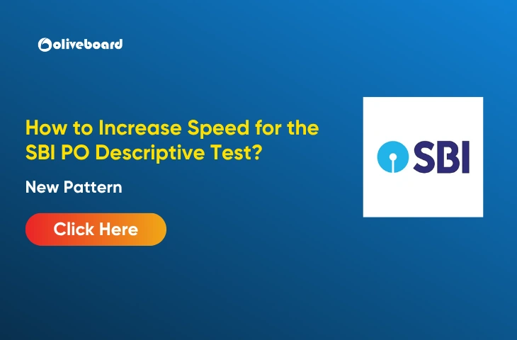 How to Increase Speed for the SBI PO Descriptive Test?