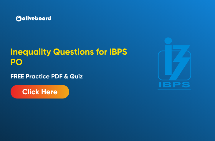 Inequality Questions for IBPS PO