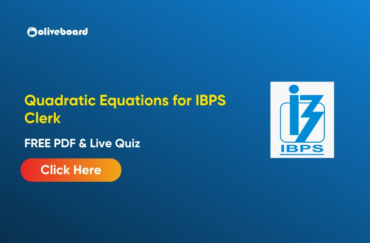 Quadratic Equation for IBPS Clerk
