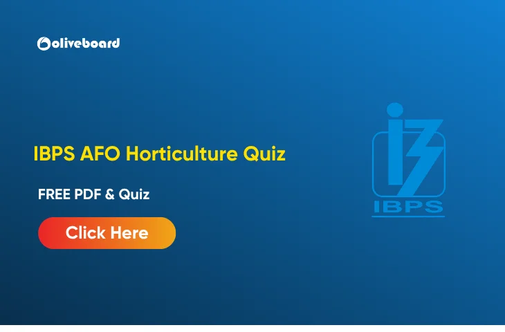 Horticulture Quiz for IBPS SO Mains, FREE PDF & Live Quiz