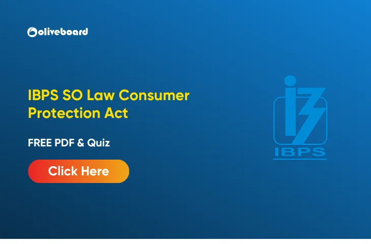 IBPS SO Law Officer Consumer Protection Act 2026, FREE PDF & Quiz