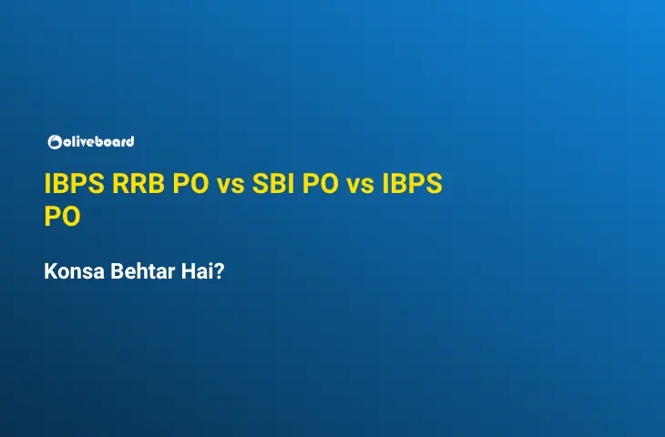 IBPS RRB PO vs SBI PO vs IBPS PO